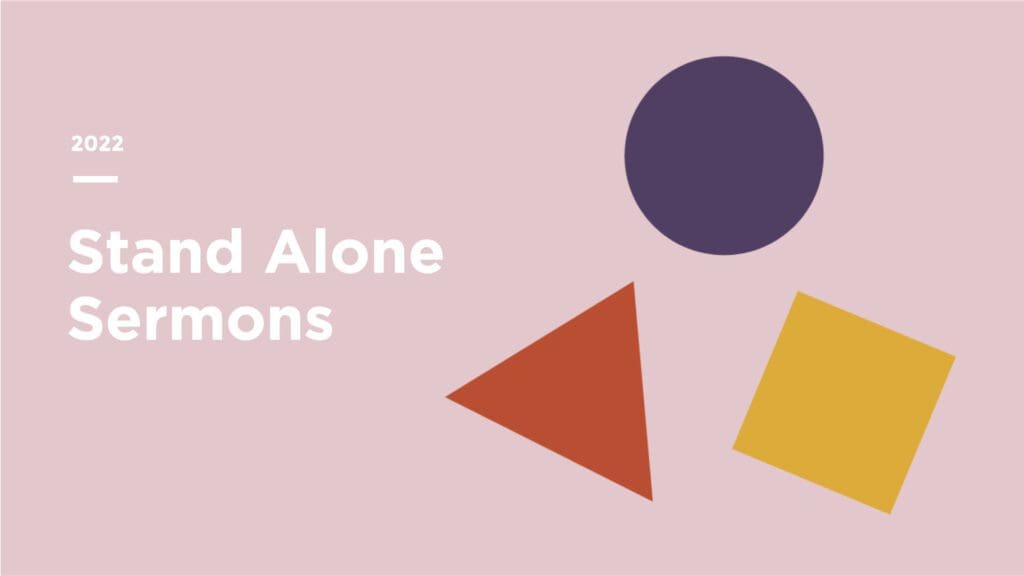 Stand Alone Sermons 2022 series image
