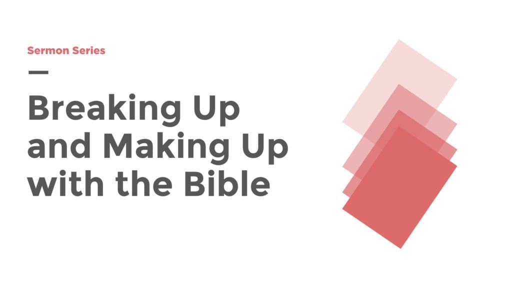 Breaking Up and Making Up With The Bible series image
