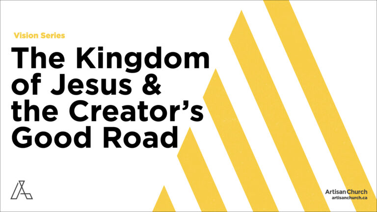 The Kingdom of Jesus & The Creator's Good Road